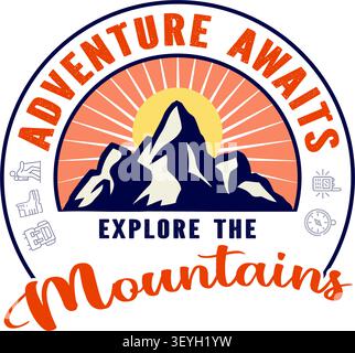 Adventure awaits explore the mountains retro style badge logo design Stock Vector