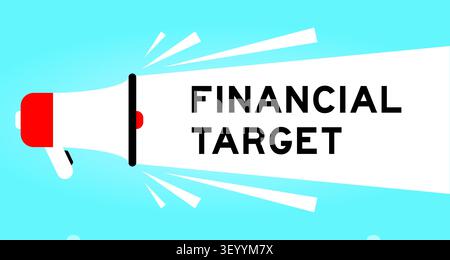Color megaphone icon with word financial target in white banner on blue background Stock Vector