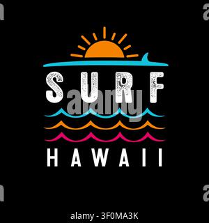 Surf Hawaii, surfboard and sun logo for t-shirt concept. Vintage Hawaii beach surfing logo. Vector design with sea wave, surfboard and sun Stock Vector