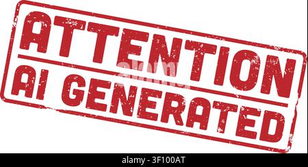 red grunge rubber stamp with the text ATTENTION AI GENERATED isolated on a white background Stock Vector