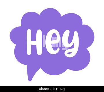 Hey speech bubble lettering for social media Stock Vector