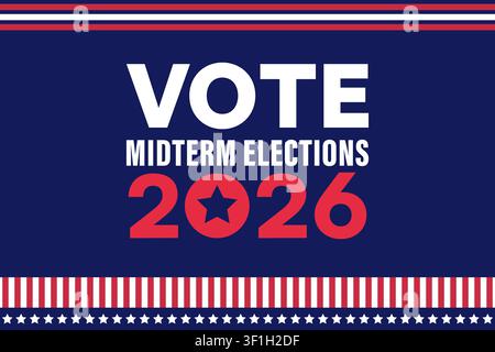 Vote Midterm Elections 2026 Typography with Patriotic Stripe Border on Blue Background Vector Illustration Stock Vector