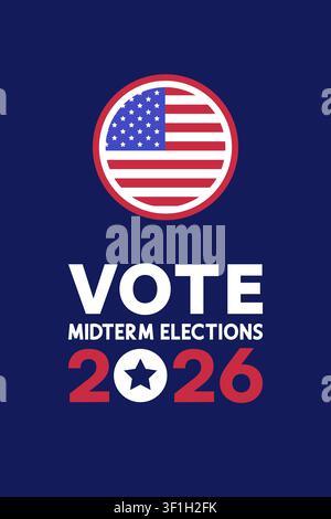 Vote 2026 Midterm Elections Typography Poster with American Flag Badge Vector Illustration Stock Vector