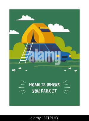 Car with rooftop tent. Vehicle for camping. Mobile travel lifestyle with outdoor shelter and automobile adventures in forest nature. Poster with phrase. Vector cartoon flat style isolated illustration Stock Vector