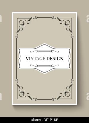 Vintage frame template. Elegant ornamental border with label for classic design, stationery cover, wedding invitations card, retro certificates or posters. Vector isolated flyer and brochure template Stock Vector