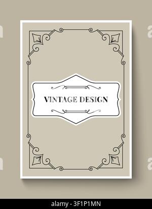 Vintage frame template. Elegant ornamental border with label for classic design, stationery cover, wedding invitations card, retro certificates or posters. Vector isolated flyer and brochure template Stock Vector