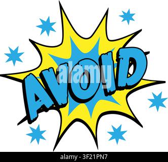 Comic book retro AVOID word text starburst spark star bang boom blue white halftone warning alert sign danger pop art sticker decal. For thumbnails, g Stock Vector