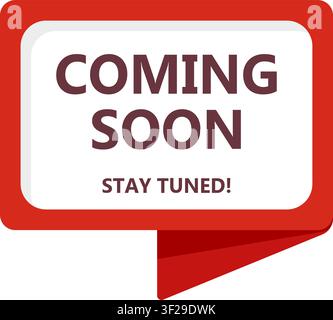 Coming soon label icon in flat style. Stay tuned banner in shop vector illustration on isolated background. Product available sign business concept. Stock Vector