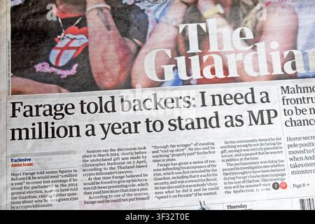 Nigel 'Farage told backers: I need a million a year to stand as MP' Guardian newspaper headline Reform UK leader £5m crypto billionaire article Stock Photo