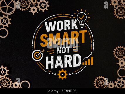 Work Smart Not Hard – Productivity, Efficiency and Business Success Concept Stock Photo