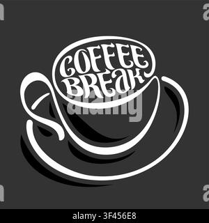 Vector logo for Coffee Break, original typeface for words coffee break, written on surface of espresso coffee, cut out creative coffee mug on plate fo Stock Vector