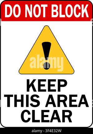 Do not block, keep area clear. Warning triangle sign with text in the upper and in the lower side. Stock Vector
