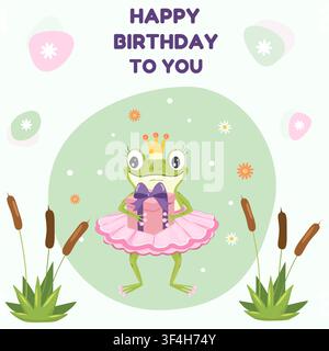 Cute cartoon frog princess birthday card vector. Kawaii frog ballerina in a pink tutu with a gift box and text Happy Birthday To You. Stock Vector