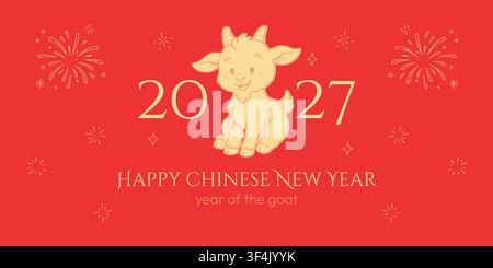 Chinese New Year 2027 greeting card featuring a cute sitting goat, golden fireworks, sparkling stars, festive typography, and a bright red background. Stock Vector