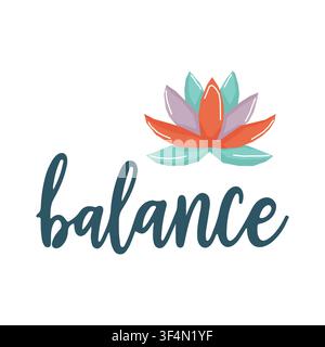 Balance lettering with lotus flower vector illustration isolated on white background Stock Vector
