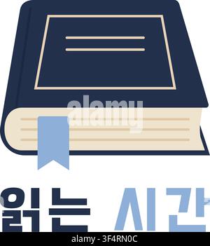 A closed book with a bookmark is paired with Korean text that reads Ilgneun Sigan which means Reading Time. Stock Vector