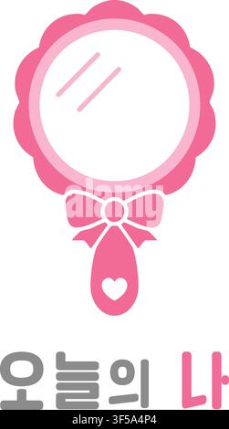 Flat illustration of a pink hand mirror with a bow and rounded frame paired with Korean lettering referring to todays self and personal reflection Stock Vector
