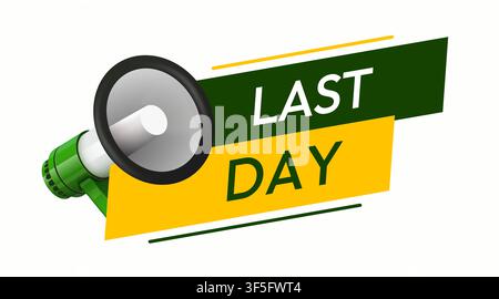 Last day sale banner with megaphone. Promotional marketing sign for shop discount events. Vector illustration Stock Vector