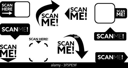Set of black and white SCAN ME and SCAN HERE icons, call-to-action stickers, and directional arrow frames designed for QR codes, barcodes and digital Stock Vector