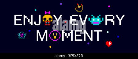 Enjoy every Moment. Funny phrase, text, message Enjoy Stock Vector