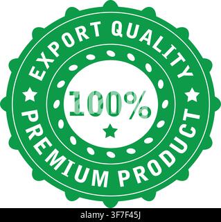 Green 100% Premium Product Quality Seal for International Export Stock Vector