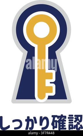 A golden key positioned inside a large keyhole with Japanese text meaning Check Carefully. Stock Vector
