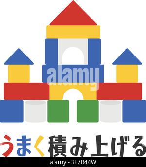 A colorful structure made from geometric blocks with Japanese text meaning Stack Them Well. Stock Vector
