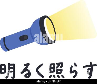 A handheld flashlight casting a wide beam of light with Japanese text meaning Shine Brightly. Stock Vector