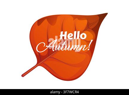 Hello autumn banner on isolated red tree leaf for Thanksgiving holiday or seasonal harvest festival. Hello autumn typography on birch or aspen and elm tree for autumnal season celebration greetings Stock Vector