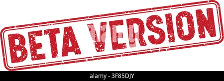beta version stamp. beta version red grunge stamp with no background Stock Vector