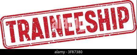 traineeship stamp. traineeship red grunge stamp with no background Stock Vector