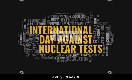 International Day Against Nuclear Tests word cloud typography design on dark background Stock Vector