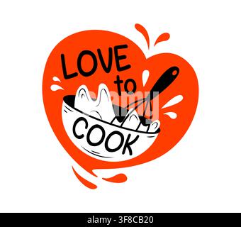 Love to Cook badge with mixing bowl and whisk on red heart background. Vibrant symbol with bold typography, food ingredients and liquid red splash with droplets. Versatile icon for culinary school Stock Vector