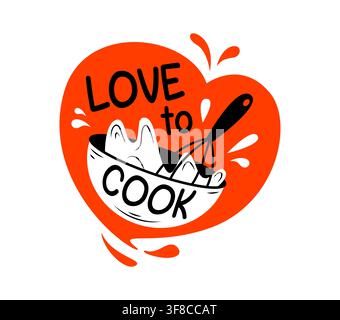 Love to Cook badge with mixing bowl and whisk on red heart background. Vibrant symbol with bold typography, food ingredients and liquid red splash with droplets. Versatile icon for culinary school Stock Vector