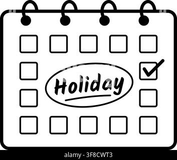 Holiday Calendar Reminder Icon with Checked Date, Handwritten Text and Circled Mark, Black Outline Schedule Illustration for Vacation Planning, Event Stock Vector