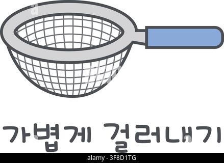 A handheld mesh strainer appears with Korean text meaning Strain Lightly. Stock Vector
