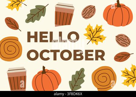 hello october surrounded by colorful leaves, cinnamon bun, pumpkin, walnut and coffee, great for seasonal greetings, posters, social media graphics, s Stock Vector