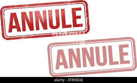 Annule French Cancelled Stamp Red Grunge Textured Rubber Seal Vector Sign Graphic Illustration Stock Vector
