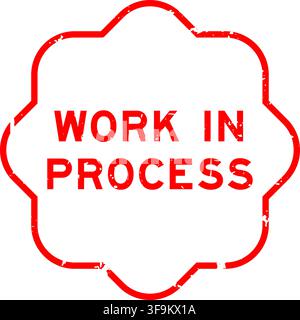 Grunge red work in process word square seal stamp on white background Stock Vector