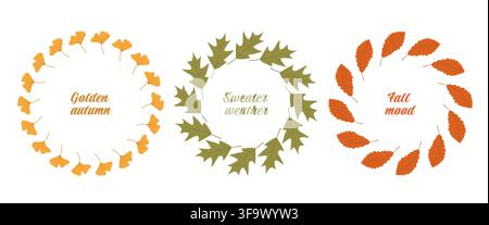 Three autumn wreath designs made of colorful leaves with text Golden autumn, Sweater weather, and Fall mood Stock Vector