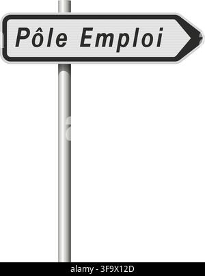 Vector illustration of the Employment agency (Pole emploi in French) French directional road sign on metallic pole Stock Vector