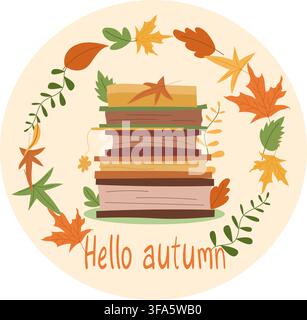 Stack of books surrounded by colorful autumn leaves poster for seasonal greetings. Stock Vector