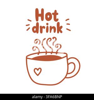 Cute steaming cup with a heart and Hot Drink lettering, inspired by warm beverages and cozy autumn days. Stock Vector