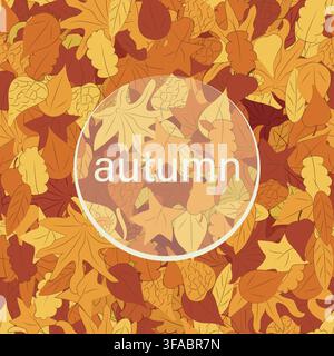 Seamless pattern with autumn leaves with the inscription Autumn. Yellow, orange and brown Stock Vector