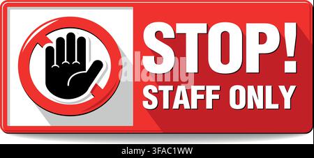 Stop, Do not enter, staff only. Restricted area prohibited sign. Vector on transparent background Stock Vector