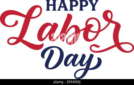Happy Labor Day card design with modern script lettering and bold serif type in two colours Stock Vector