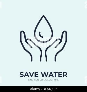 Save water line icon. Liquid care linear vector illustration. Thin sign of hand holding droplet for blood donation, plasma drop, skincare, hygiene Stock Vector