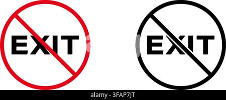 No Exit Prohibition Sign Icon Set. Forbidden Exit Warning And Restriction Symbol Collection. Stop And Ban Notice. Isolated Vector Illustration Stock Vector