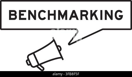 Megaphone icon with speech bubble in word benchmarking on white background Stock Vector
