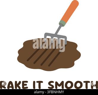 A small rake dragging across dark soil is paired with the English words Rake It Smooth. Stock Vector